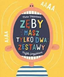 Zęby. Masz tylko dwa zestawy - Magda Gargulkov, Marie Urbnkov