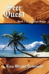 Seer Quest - Lisa DeGroodt Wright