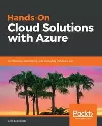 Hands-On Cloud Solutions with Azure - Leonardo Greg