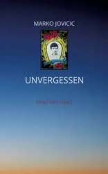 Unvergessen - Jovicic Marko