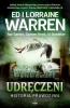 Udręczeni. Historia prawdziwa - Ed Warren, Lorraine Warren, Ray Garton, Carmen Re