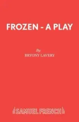 Frozen - A Play - Lavery Bryony