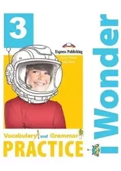 I Wonder 3 Vocabulary & Grammar EXPRESS PUBLISHING - Jenny Dooley, Bob Obee