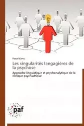 Les singularités langagières de la psychose - CAMU-P