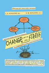 Change and Stress - SCHLICKE L.H.