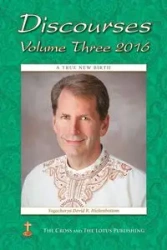 Discourses Volume 3, 2016 - David Hickenbottom Yogacharya R