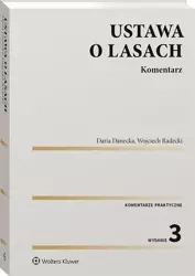 Ustawa o lasach. Komentarz - Daria Danecka, Wojciech Radecki