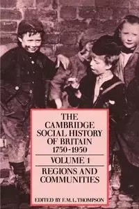 The Cambridge Social History of Britain, 1750 1950