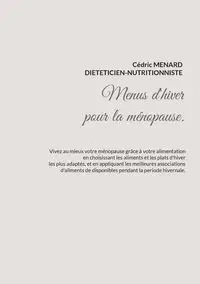 Menus d'hiver adaptés à la ménopause. - Menard Cédric