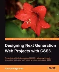 Designing Next Generation Web Projects with Css3 - Paganotti Sandro