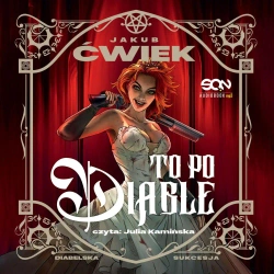 audiobook To po diable - Jakub Ćwiek