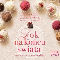 audiobook Saga czekoladowa. Tom 1. Rok na końcu świata - Agnieszka Zakrzewska
