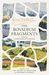 The Bovadium Fragments. Together with ‘the Origin of Bovadium’ by Richard Ovenden - J. R. R. Tolkien