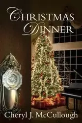 Christmas Dinner - Cheryl J. McCullough