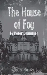The House of Fog - Peter Brammer