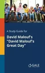 A Study Guide for David Malouf's "David Malouf's Great Day" - Gale Cengage Learning