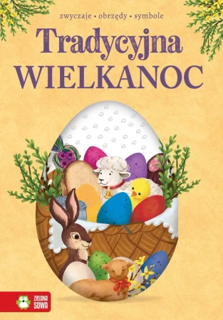 Tradycyjna Wielkanoc - Opracowanie zbiorowe
