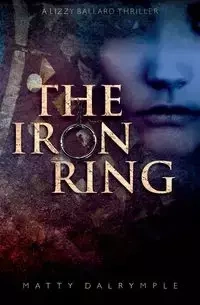The Iron Ring - Dalrymple Matty