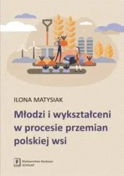 Młodzi i wykształceni w procesie przemian... - Ilona Matysiak