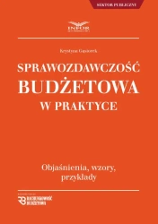 eBook Sprawozdawczość budżetowa w praktyce - Krystyna Gąsiorek