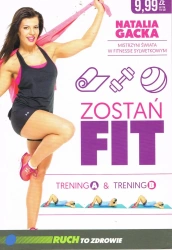 Zostań fit. Trening A & trening B - Natalia Gacka