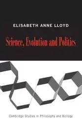 Science, Politics, and Evolution - Lloyd Elisabeth A.