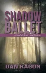 Shadow Ballet - Dan Ragon