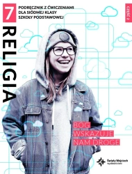 Katechizm SP 7 Bóg wskazuje nam drogę cz.2 - Beata Zawiślak, Marcin Wojtasik