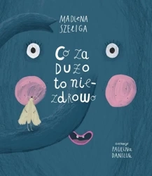 Robale T.3 Co za dużo, to niezdrowo - Madlena Szeliga, Paulina Daniluk