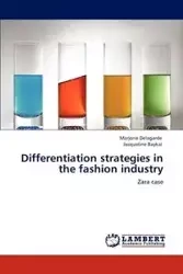 Differentiation strategies in the fashion industry - Marjorie Delagarde