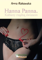 eBook Hanna Panna. Kobiety rządzą światem - Anna Rakowska epub mobi