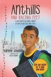 Anthills and Racing Feet - Johnson Karlene