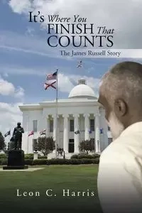 It's Where You Finish That Counts - Harris Leon C.
