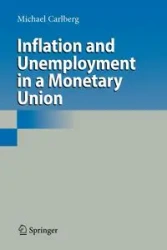Inflation and Unemployment in a Monetary Union - Michael Carlberg