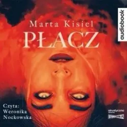 Płacz audiobook - Marta Kisiel