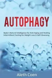 AUTOPHAGY - Coen Aleth