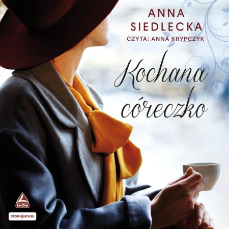 audiobook Kochana córeczko - Anna Siedlecka