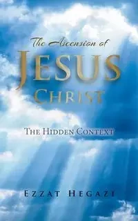 The Ascension of Jesus Christ - Hegazi Ezzat