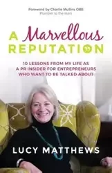 A Marvellous Reputation - Lucy Matthews