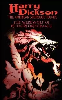 Harry Dickson and the Werewolf of Rutherford Grange - Gick G. L.
