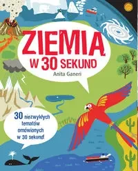 Ziemia w 30 sekund - Anita Ganeri