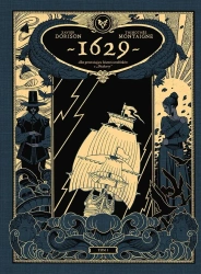 1629 albo przerażająca historia rozbitków.. - Xavier Dorison, Thimothe Montaigne, Maria Mosiewi