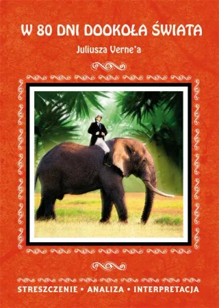 "W 80 dni dookoła świata" Juliusza Verne'a - Anna Milewska