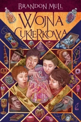 Wojna cukierkowa. Tom 1 wyd. 2025 - Brandon Mull