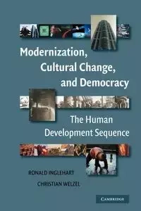 Modernization, Cultural Change, and Democracy - Ronald Inglehart