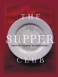 The Supper Club - Justin Kludzinski Thadd