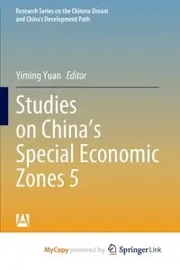 Studies on China's Special Economic Zones 5 - Yuan Yiming