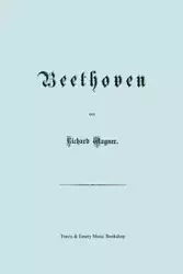 Beethoven. (Faksimile 1870 Edition. in German). - Richard Wagner