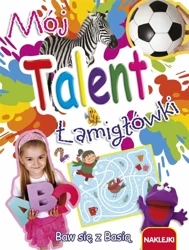 Mój talent. Łamigłówki - praca zbiorowa