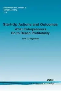 Start-up Actions and Outcomes - Reynolds Paul D.